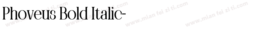 Phoveus Bold Italic字体转换